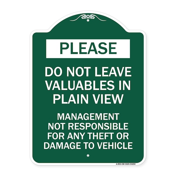 Do Not Leave Valuables in Plain View Management Not Responsible for ANY Theft, A-DES-GW-1824-23280